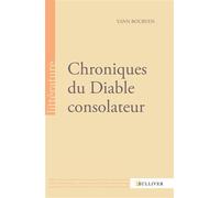 Chroniques Du Diable Consolateur - Yann Bourven - Sulliver Eds - broché - Roman