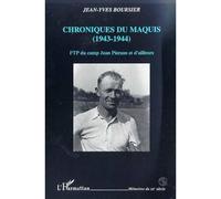 Chroniques du maquis (1943-1944) FTP du camp Jean Pierson et d'ailleurs - Jean-Yves Boursier - L'harmattan - broché - Livre