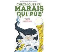 Chroniques du marais qui pue, Tome 04: À l'école de Cochonlard