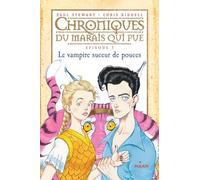 Chroniques du marais qui pue, Tome 05: Le vampire suceur de pouces