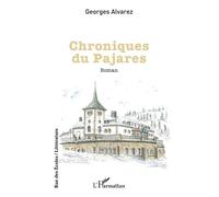 Chroniques du Pajares - Georges Alvarez - L'harmattan - broché - Roman