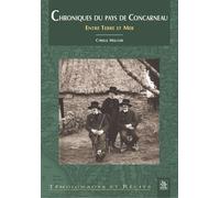 Chroniques du pays de Concarneau - Cyrille Maguer - Nouvelles Editions Sutton - broché - Récit