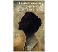 Chroniques Du Pays Des Mères