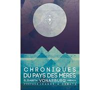 Chroniques du Pays des Mères