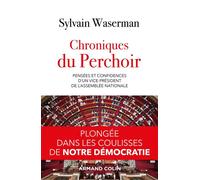 Chroniques du Perchoir - Pensées et confidences d'un vice-président de l'Assemblée nationale - Sylvain Waserman - Armand Colin - broché - Essai