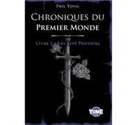 Chroniques du premier monde T1 Phil Youss (Auteur)