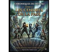 CHRONIQUES DU RÉSEAU tome 2