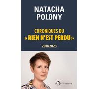 Chroniques Du "Rien N'est Perdu - 2018-2023
