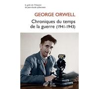 Chroniques Du Temps De La Guerre (1941-1943)