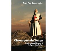 Chroniques du Temps: Une Fresque d'Histoire, de Religion et de Culture - Tome V