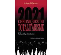 Chroniques du Totalitarisme 2021