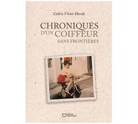 Chroniques D'un Coiffeur Sans Frontières