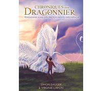 Chroniques d'un Dragonnier: Témoignage d'une exploration inédite via l'hypnose