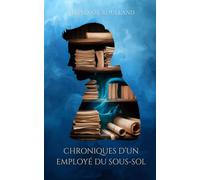 Chroniques d'un employé du sous-sol: Qui aurait préféré rester au bureau