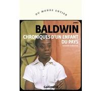 Chroniques d'un enfant du pays James Baldwin (Auteur), Marie Darrieussecq (Traduction)