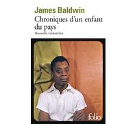 James Baldwin – Chroniques d'un enfant du pays – Traduction : Marie Darrieussecq – Gallimard Poche