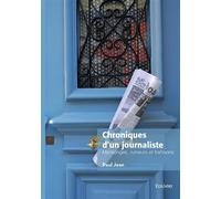 Chroniques d'un journaliste Mensonges, rumeurs et trahisons - Paul Jean - Edilivre-Aparis - broché - Chroniques