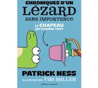 Chroniques d'un lézard sans importance Patrick Ness (Auteur), Bruno Krebs (Traduction), Tim Miller (Illustration)