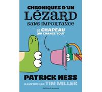 Chroniques d'un lézard sans importance: Le chapeau qui change tout (2)