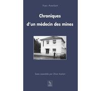 Chroniques D'un Médecin Des Mines