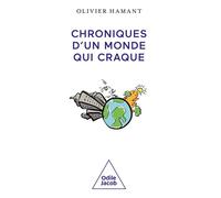 Chroniques d'un monde qui craque - Olivier Hamant - Odile Jacob - broché - Essai