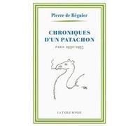 Chroniques d'un patachon: Paris, 1930-1935