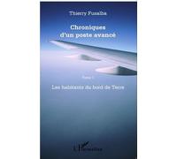 Chroniques d'un poste avancé Tome 1