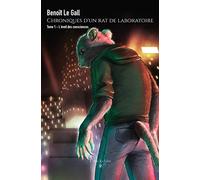 Chroniques d'un rat de laboratoire: Tome 1 - L'éveil des consciences
