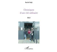 Chroniques d'une cité ordinaire Récit - Rachid Sakji - L'harmattan - broché - Récit