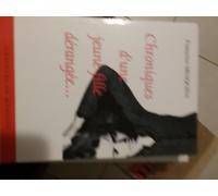 Chroniques D'une Jeune Fille Dérangée - Récit