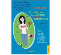 Chroniques d'une maman presque imparfaite - Fanny Jolly - Jets D'encre - broché - Essai