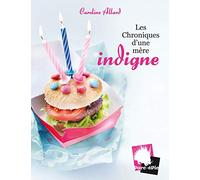 Chroniques d'une mère indigne