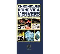 Chroniques d'une vie à l'envers Sébastien Cazes (Auteur), Laurent Tillon (Auteur)