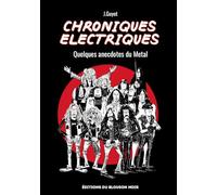 Chroniques Electriques: Quelques anecdotes du Metal