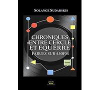 Chroniques entre cercle et équerre parues sur 450FM Tome 2