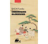 Chroniques glorieuses - Fumiko Enchi - Philippe Picquier - Poche - Roman