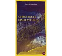 Chroniques Himalayennes - François Damilano - Jm Editions - broché - Recueil