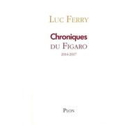 Chroniques - Le Figaro 2014-2017