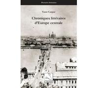 Chroniques littéraires d’Europe centrale - Yann Caspar - Du Cygne Eds - broché - Essai