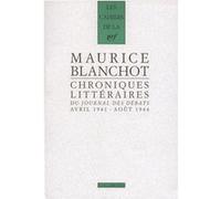 Maurice Blanchot – Chroniques littéraires du «Journal des débats» – Avril 1941‑août 1944 – Broché