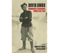 Chroniques lituaniennes - Novno 1930 - 1939 - Dovid Umru - Istya & Cie Editions - broché - Roman