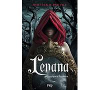 Chroniques lunaires - Levana - Prequel