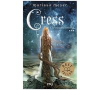 Chroniques Lunaires - Tome 3 - Cress