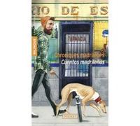 Chroniques madrilènes - Cuentos madrileños - Bilingue Marta Sanz (Auteur), Isaac Rosa (Auteur), Vicente Luis Mora (Auteur), Alice Pantel (Traduction)