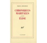 Chroniques maritales / Elise - Marcel Jouhandeau - Gallimard - broché - Livre