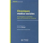 Chroniques medico sociales Michel Brioul (Auteur)