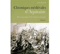 Chroniques médiévales d'Aquitaine - Serge Pacaud - Gascogne - broché - Roman