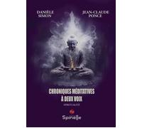 Chroniques méditatives à deux voix - Danièle Simon - Spinelle Eds - broché - Chroniques