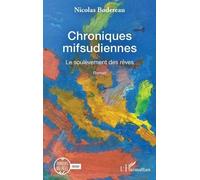 Chroniques Mifsudiennes - Tome 1, Le Soulèvement Des Rêves