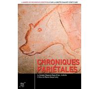 Chroniques Pariétales : La Grotte Chauvet-Pont D'arc, Ardèche